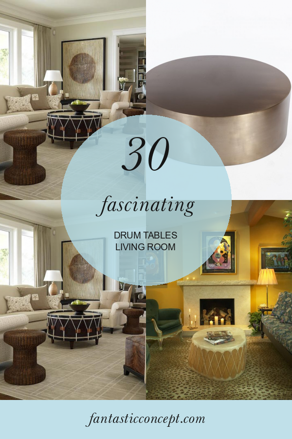 30 Fascinating Drum Tables Living Room Home, Family, Style and Art Ideas
